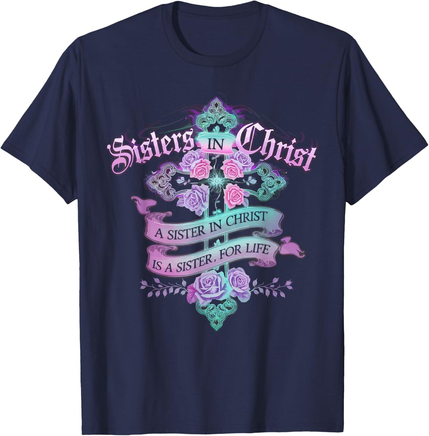 Sisters In Christ Religion Jesus Christian Women Faith T-Shirt - T-Shirt | Navy