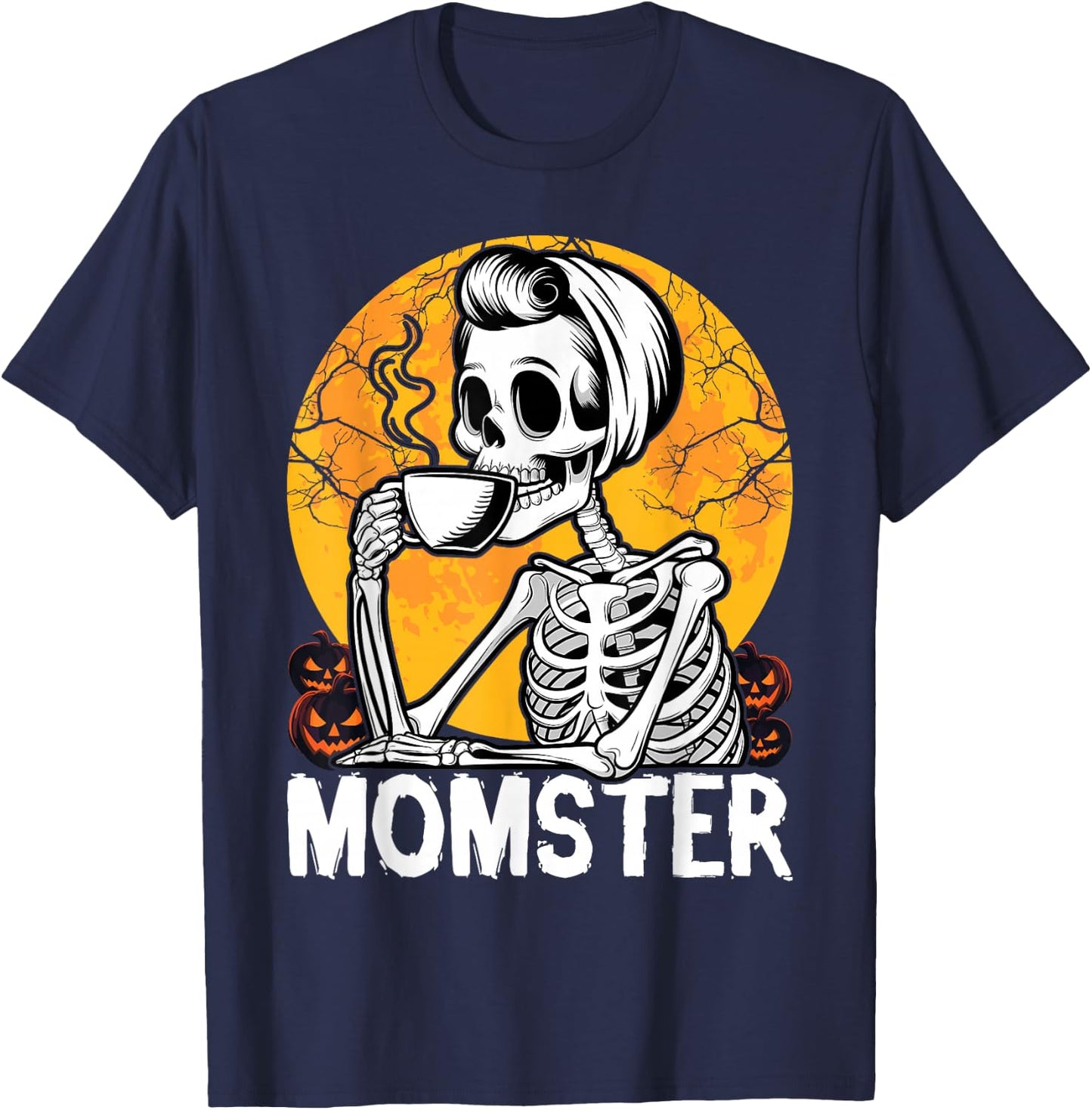 Momster Skeleton Woman Coffee Funny Halloween Mom Mama Women T-Shirt - T-Shirt | Navy