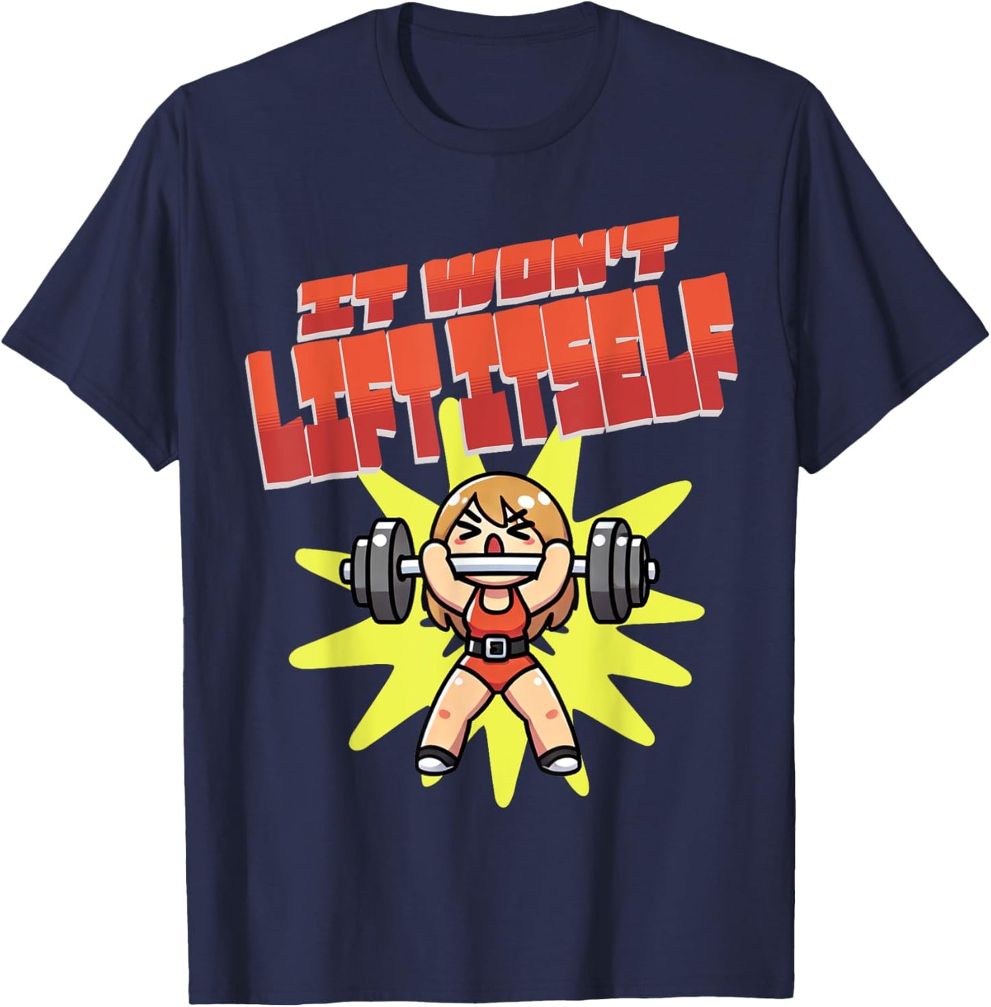 It Won't Lift Itself Funny Female Weightlifting T-Shirt - T-Shirt | Navy