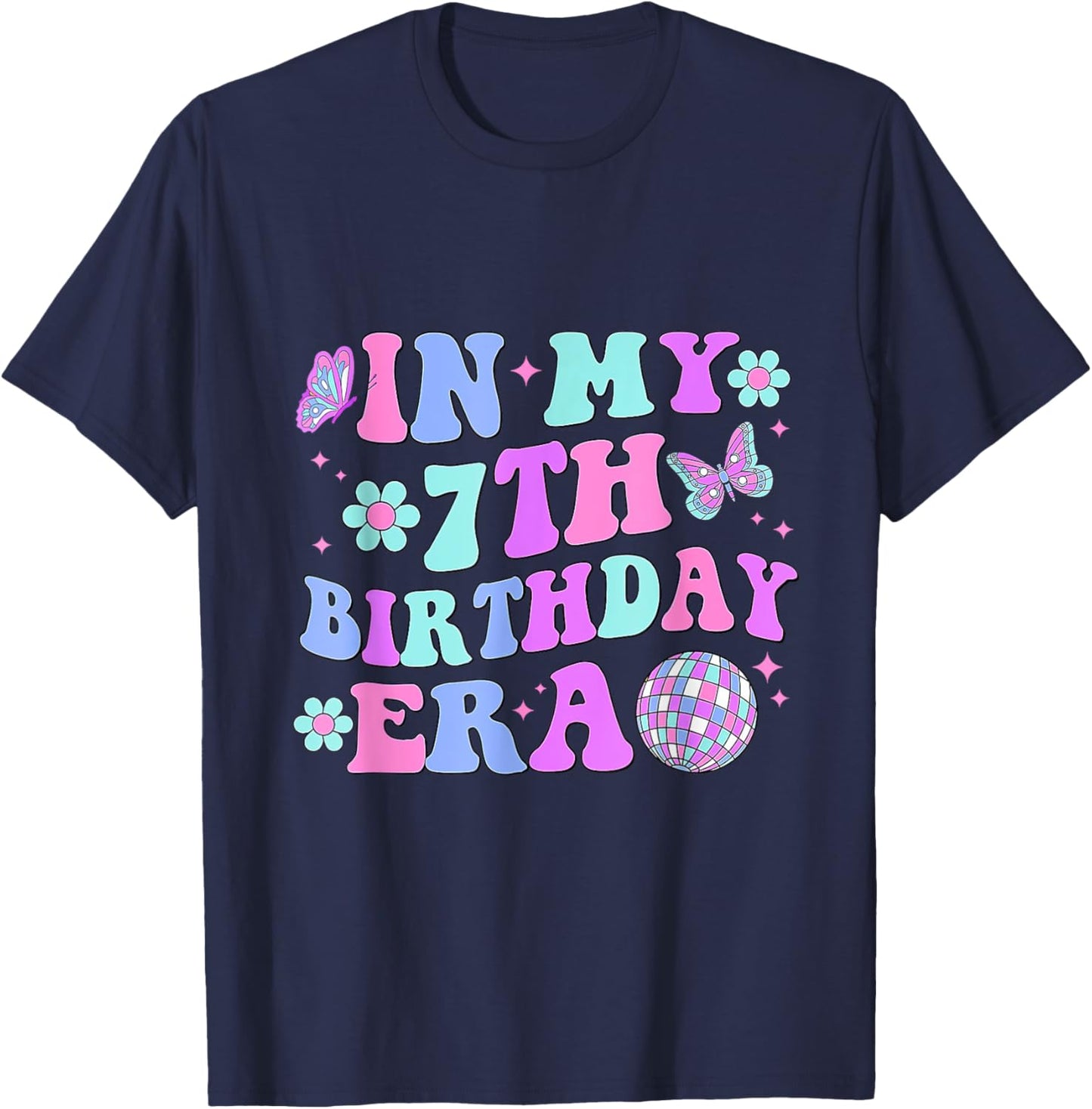 Kids In My 7th Birthday Era Disco Butterfly Bday 7 Year Old T-Shirt - T-Shirt | Navy