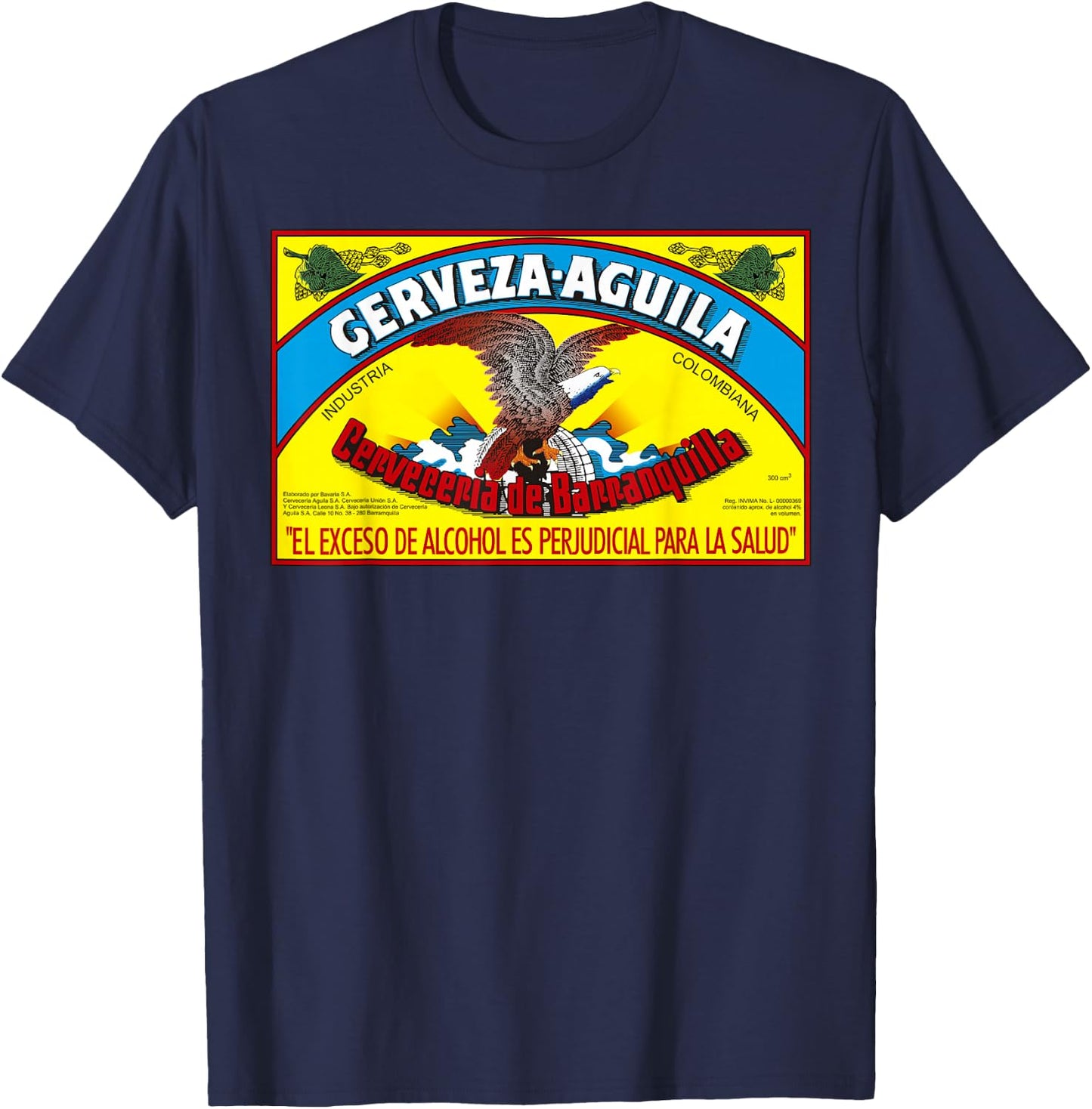 Aguila Colombian Beer For Parceras and Parceros Latino Guaro T-Shirt - T-Shirt | Navy