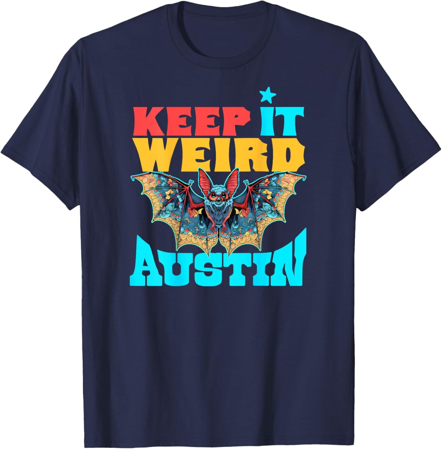 Texas Pride Keep It Weird Austin - On Back Austin Bats T-Shirt - T-Shirt | Navy