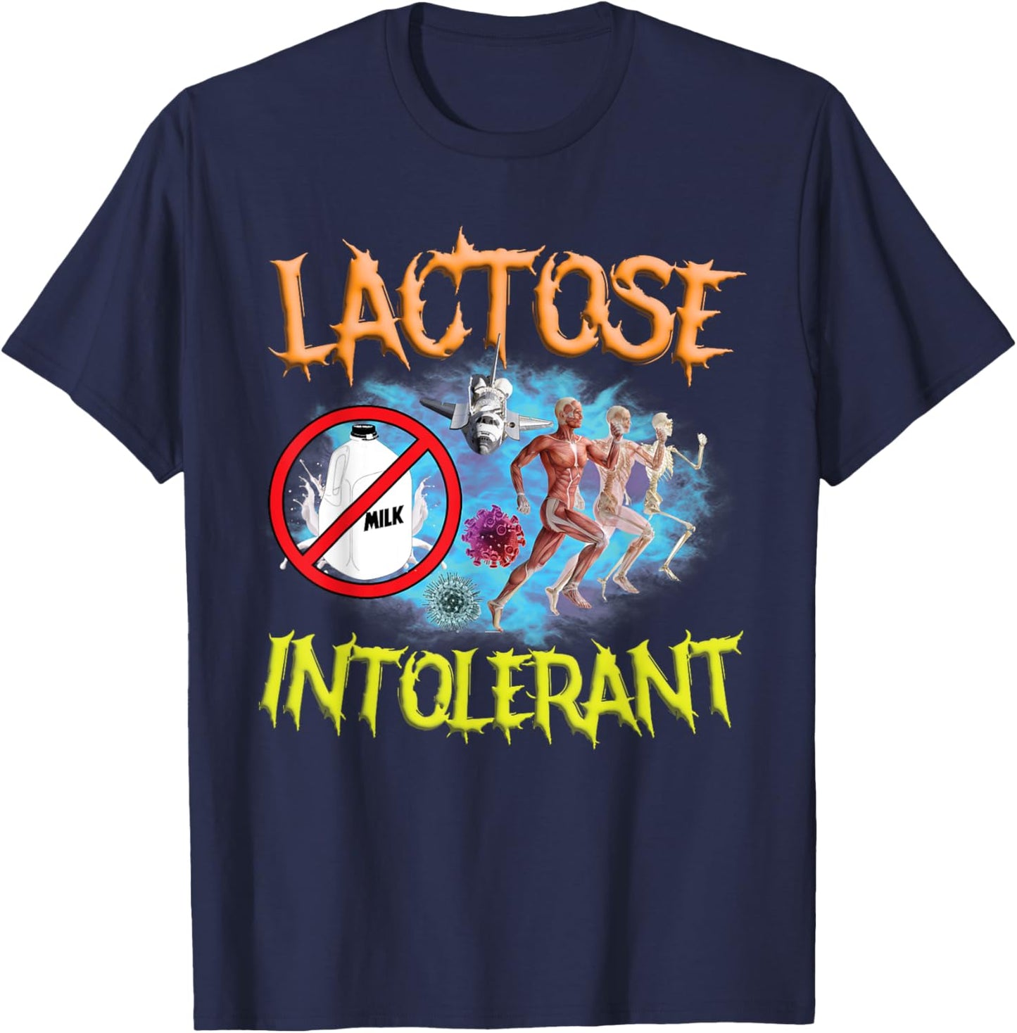 Lactose Intolerant Ironic Sarcastic Funny Humor Cringe Meme T-Shirt - T-Shirt | Navy