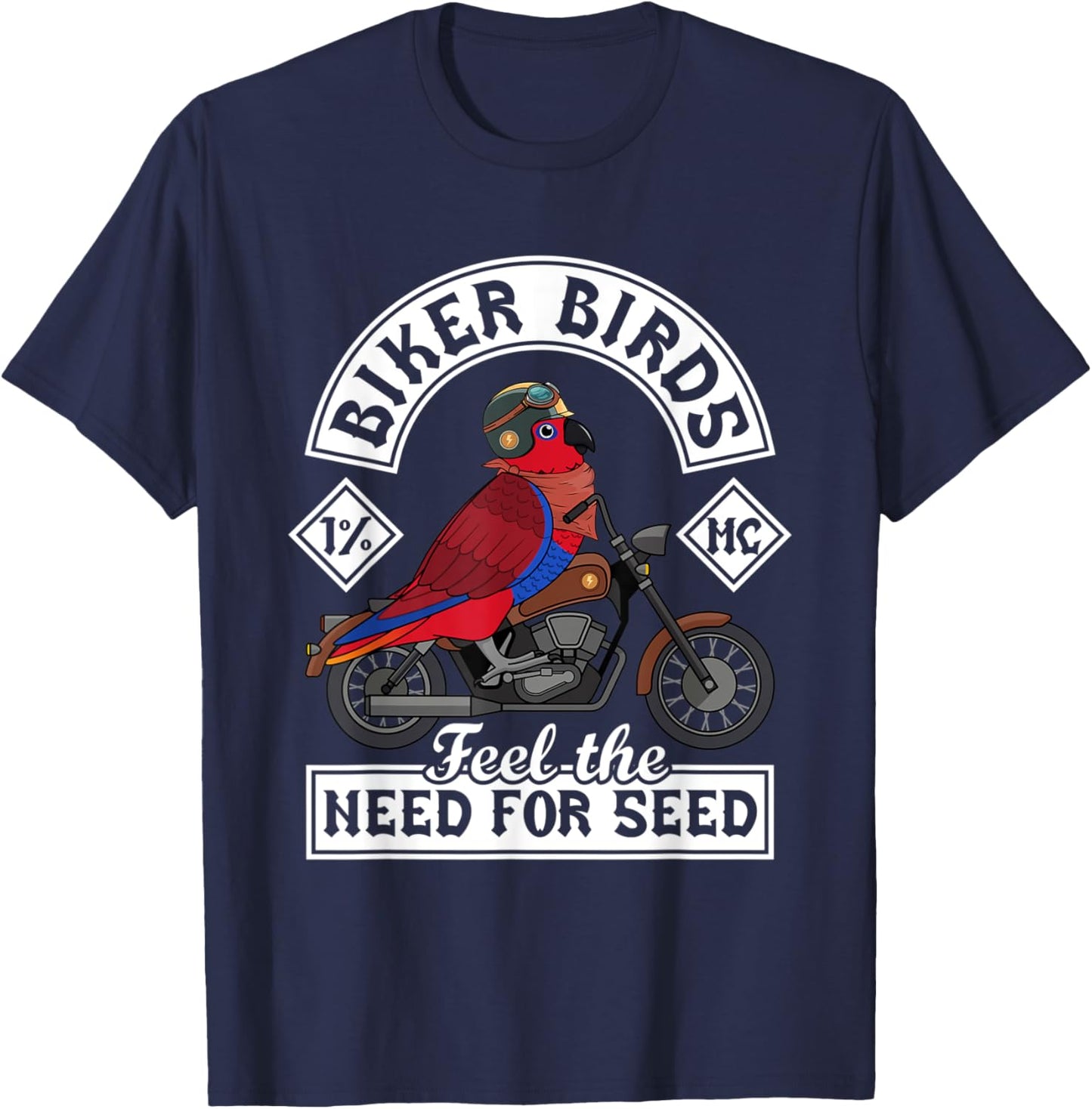 Biker Birds I Need For Seed I Female Eclectus T-Shirt - T-Shirt | Navy
