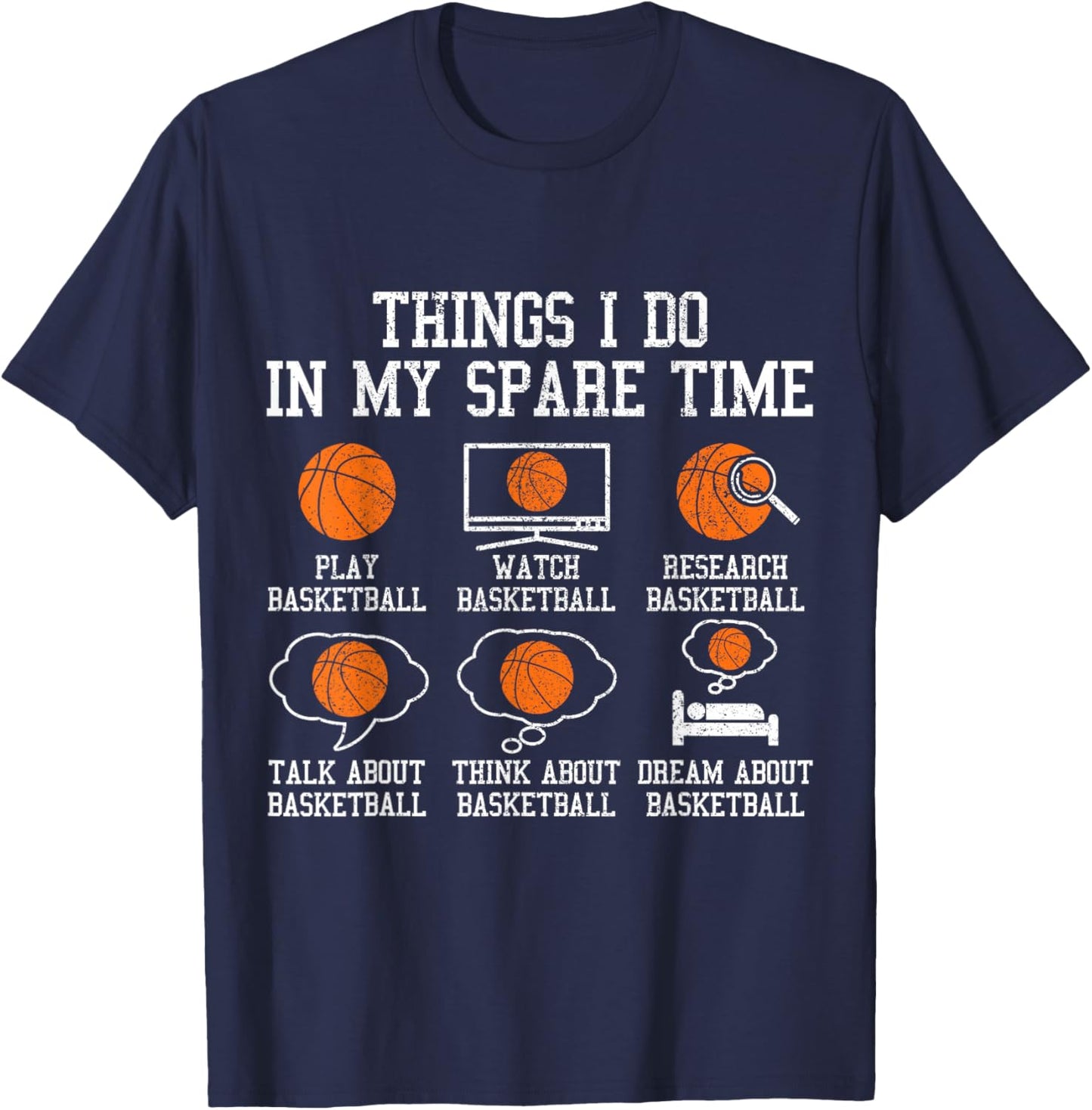 Basketball Things I Do in My Spare Time Bball Player Sports T-Shirt - T-Shirt | Navy