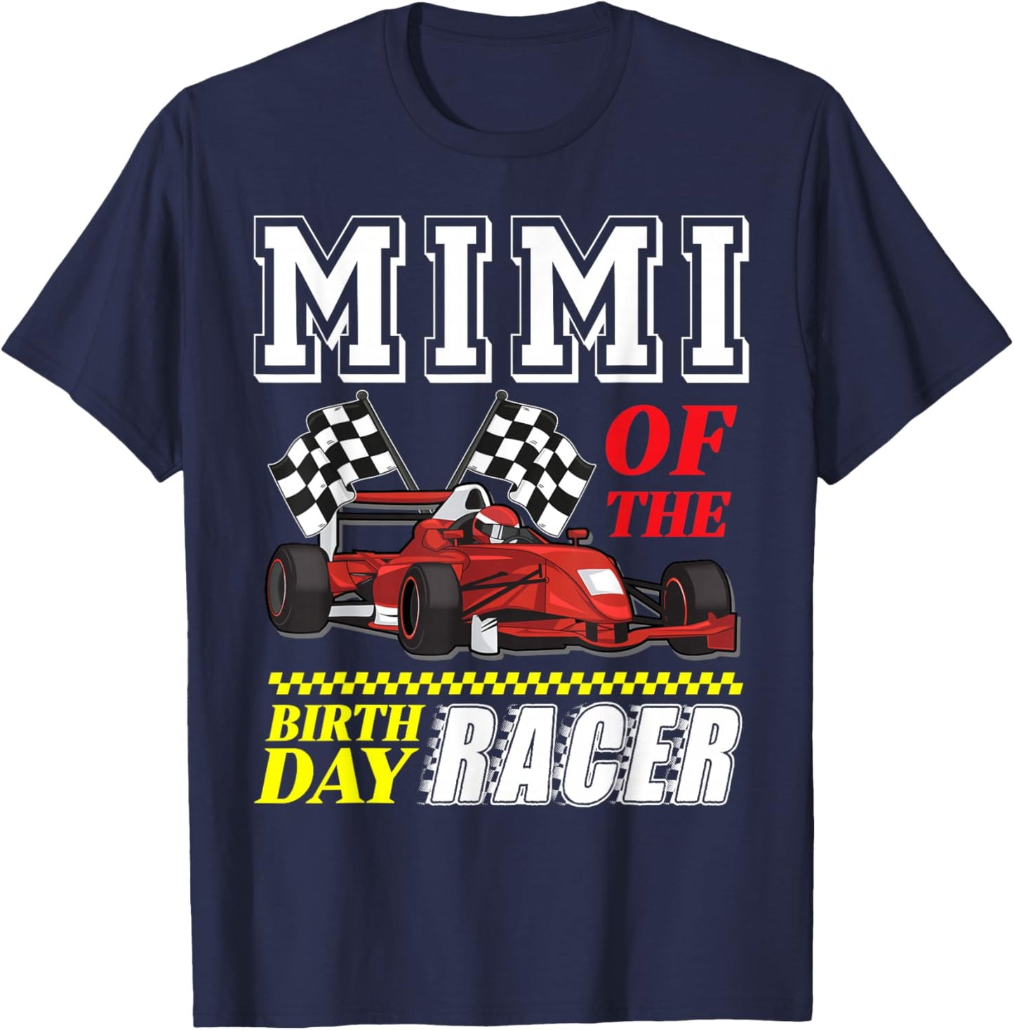 Race Car Party Mimi Of The Birthday Racer Racing Family T-Shirt - T-Shirt | Navy