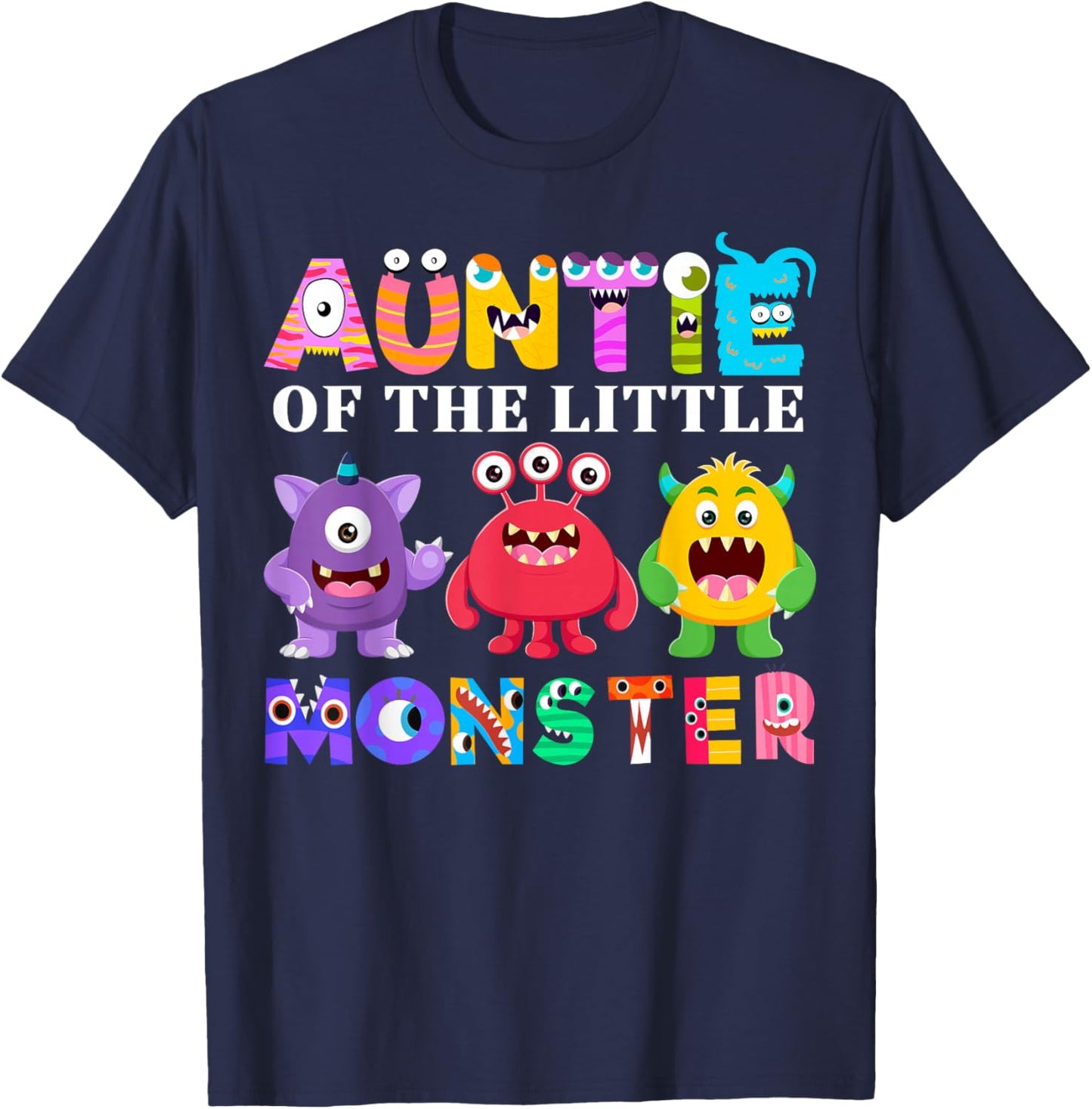 Auntie Of The Little Monster Birthday Party Family Monster T-Shirt - T-Shirt | Navy