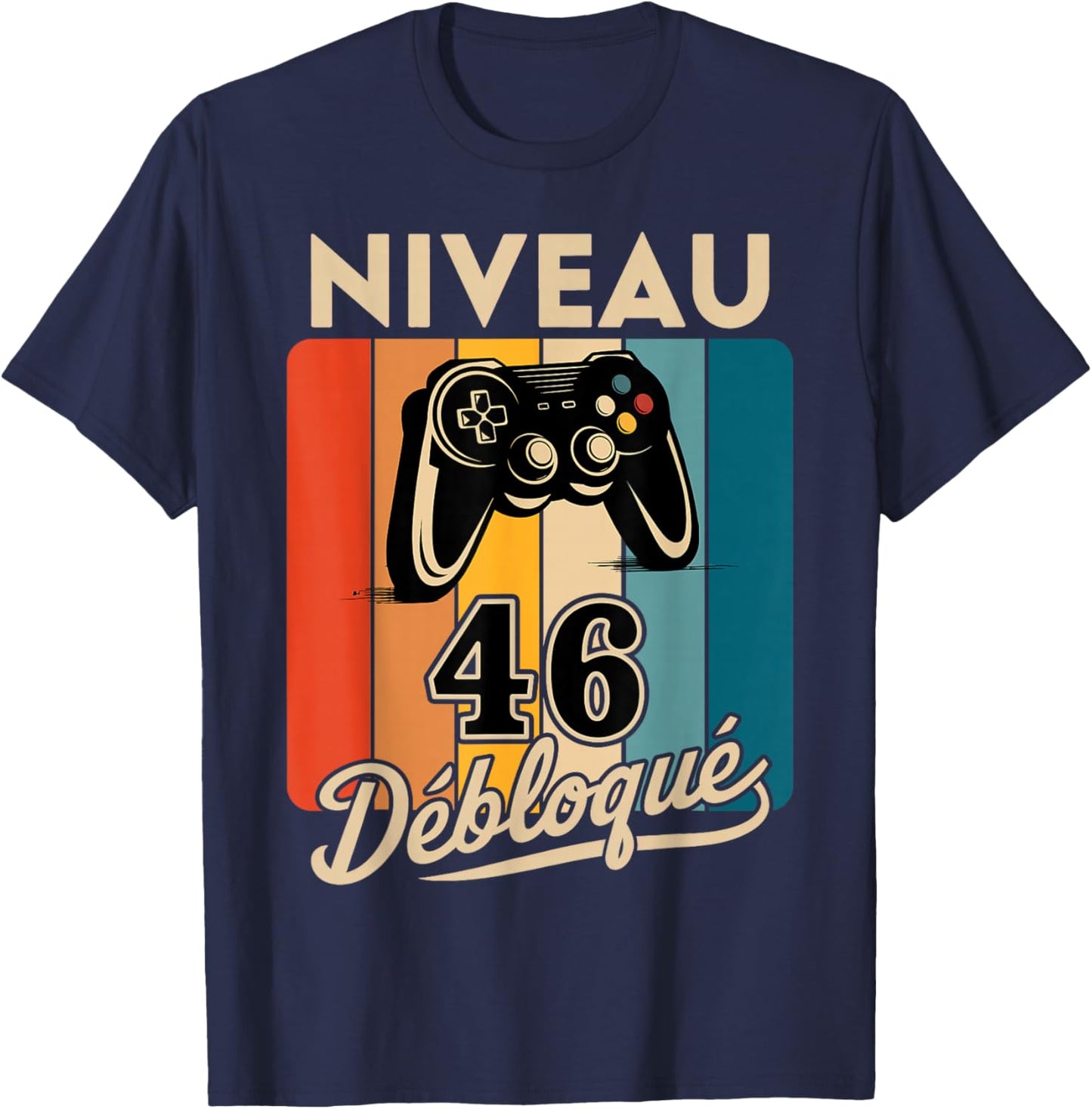 Level 46 years Man 1979 Birthday Gamer Level 46 Man , Black, S T-Shirt - T-Shirt | Navy