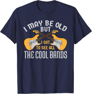 I May Be Old But I Got to See All The Cool Bands Guitare T-Shirt - T-Shirt | Navy