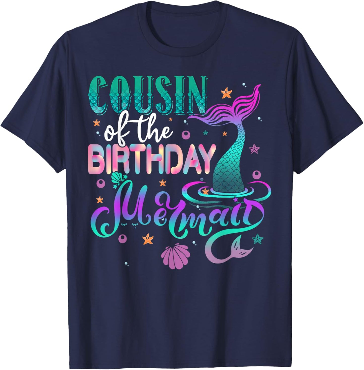 Cousin Of The Birthday Mermaid Family Matching Party Squad T-Shirt - T-Shirt | Navy
