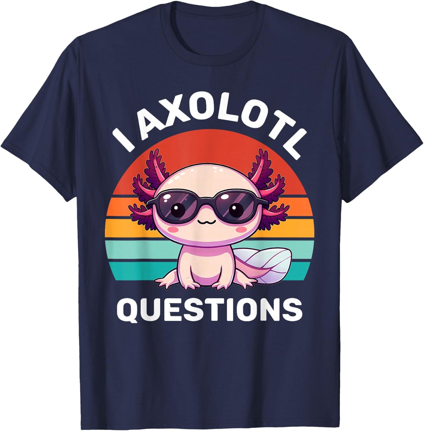 I Axolotl Questions Kids Funny Cute Axolotl Retro Vintage T-Shirt - T-Shirt | Navy