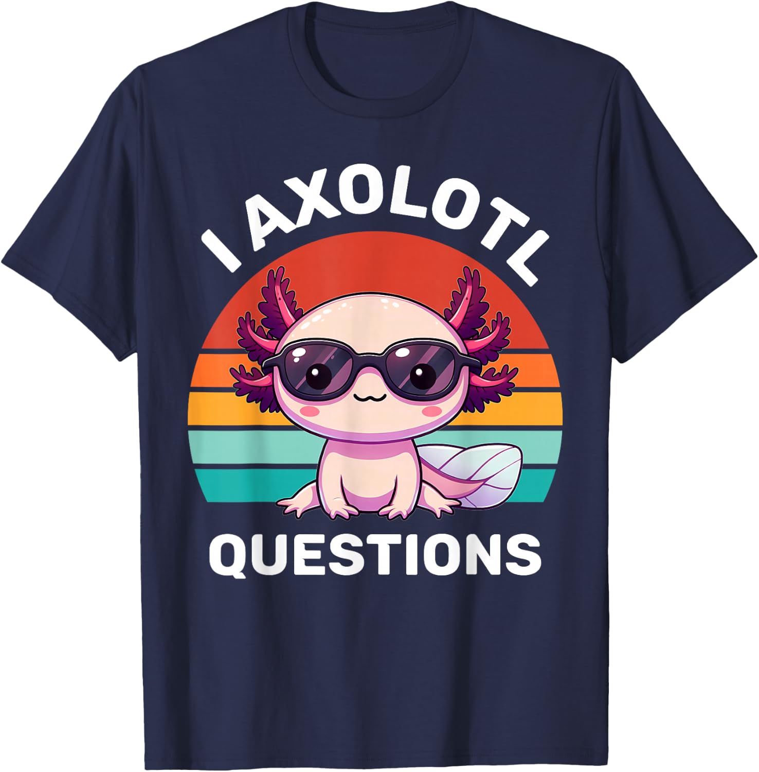 I Axolotl Questions Kids Funny Cute Axolotl Retro Vintage T-Shirt - T-Shirt | Navy