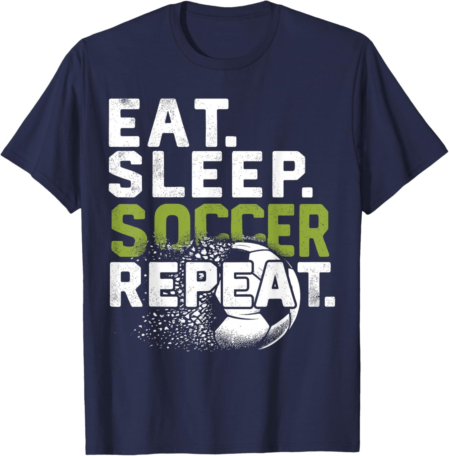 Funny Soccer Eat Sleep Soccer Repeat T-Shirt - T-Shirt | Navy