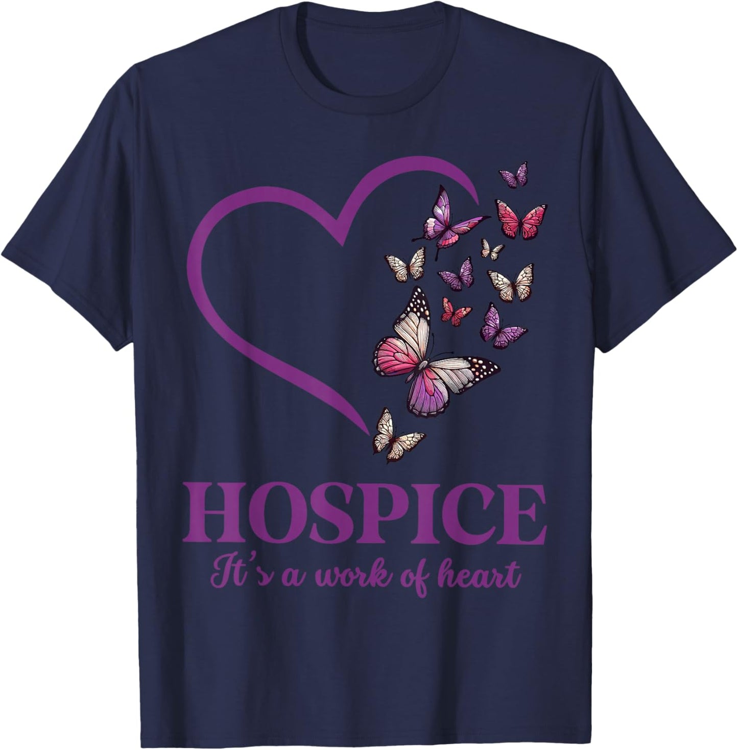 Hospice It's A Work Of Heart Butterfly Heart Hospice Worker T-Shirt - T-Shirt | Navy