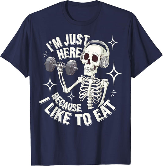 I'm Just Here Because I Like To Eat T-Shirt - T-Shirt | Navy
