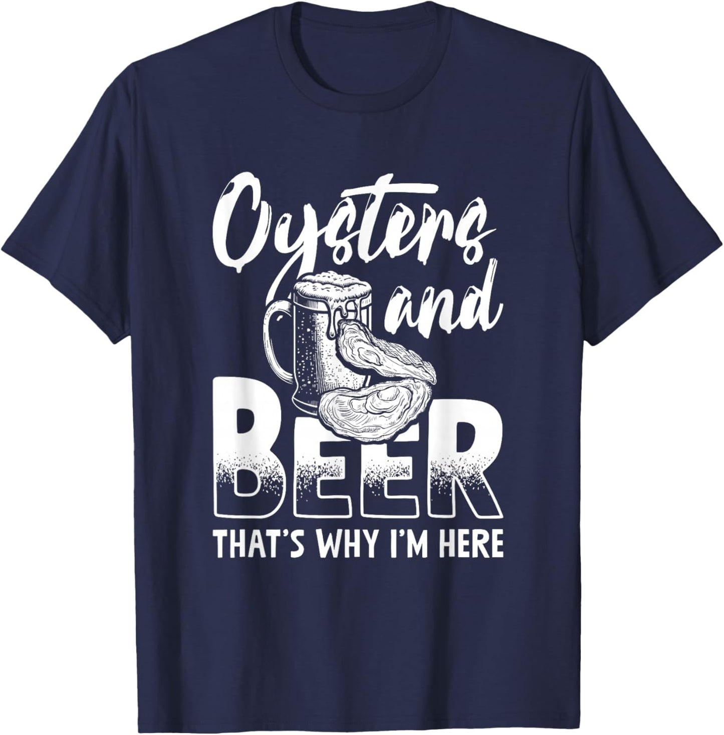 Oyster And Beer Oyster Shucker Seafood Oyster Shucking Shuck T-Shirt - T-Shirt | Navy