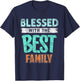 Blessed With The Best Family Families Reunion Family T-Shirt - T-Shirt | Navy