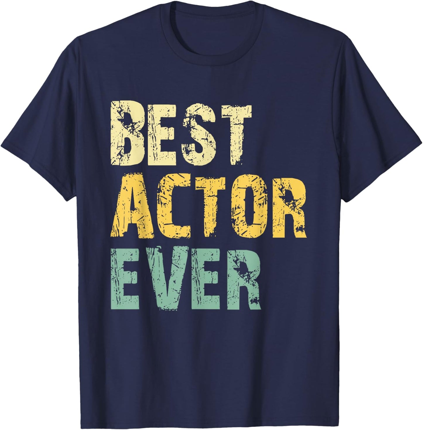 Best Actor Ever Retro Vintage Gift T-Shirt - T-Shirt | Navy