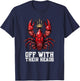 Funny Crawdad Festival Off With Their Heads Crawfish Eating T-Shirt - T-Shirt | Navy