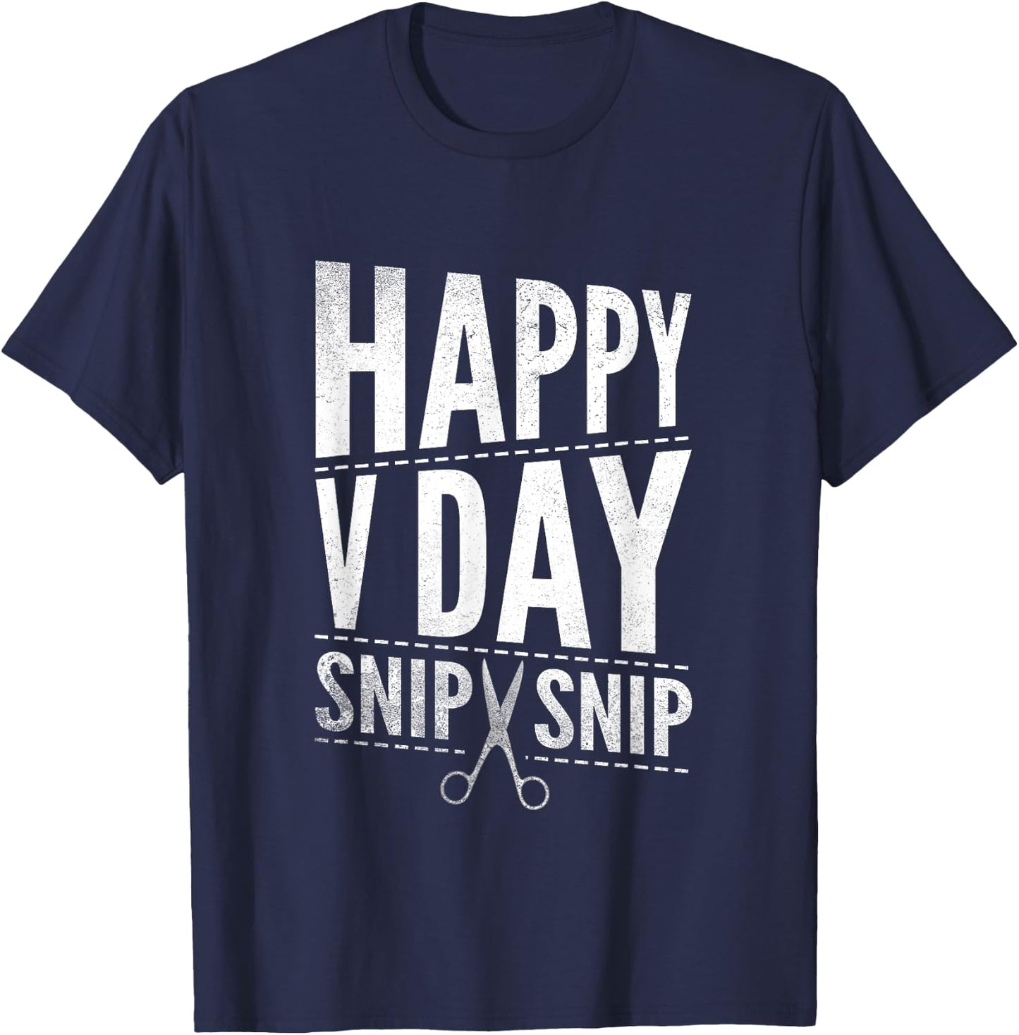 Vasectomy Day Shirt Funny Happy V Day Snip Snip Surgery T-Shirt - T-Shirt | Navy