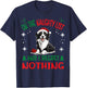 Cute Border Collie Dog Christmas On The Naughty List and I T-Shirt - T-Shirt | Navy