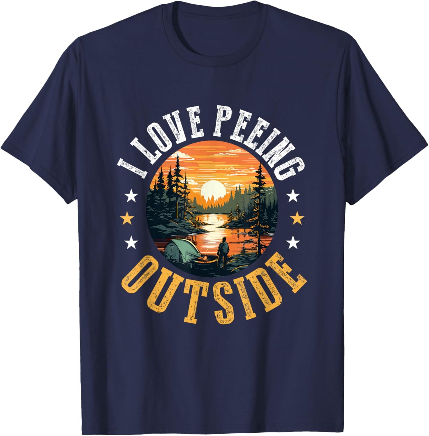 Camping Tent I Love Peeing Outside T-Shirt - T-Shirt | Navy