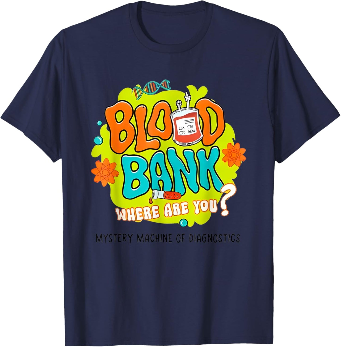 Lab Week 2025 Blood Bank Team MLS MLT Lab Scientist Mystery T-Shirt - T-Shirt | Navy