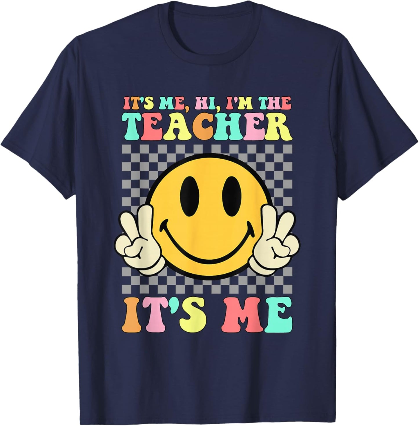 It's Me Hi I'm The Teacher Shirt Retro Groovy Teacher Life T-Shirt - T-Shirt | Navy
