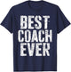 Best Coach Ever Shirt Men Women Coaching T-Shirt - T-Shirt | Navy
