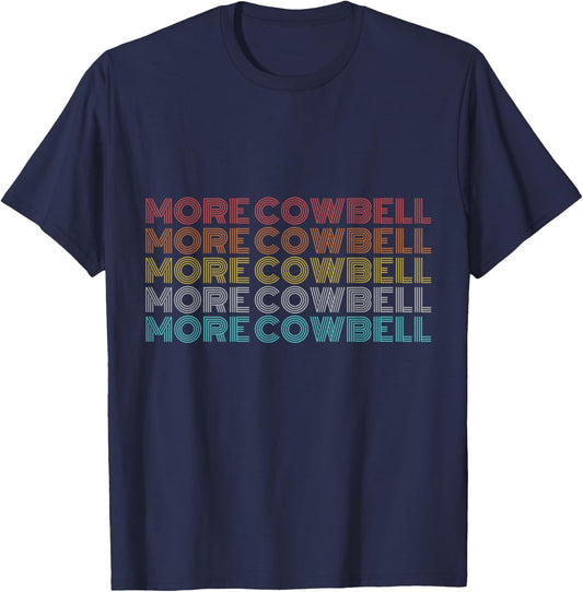 Retro Vintage More Cowbell T-Shirt - T-Shirt | Navy