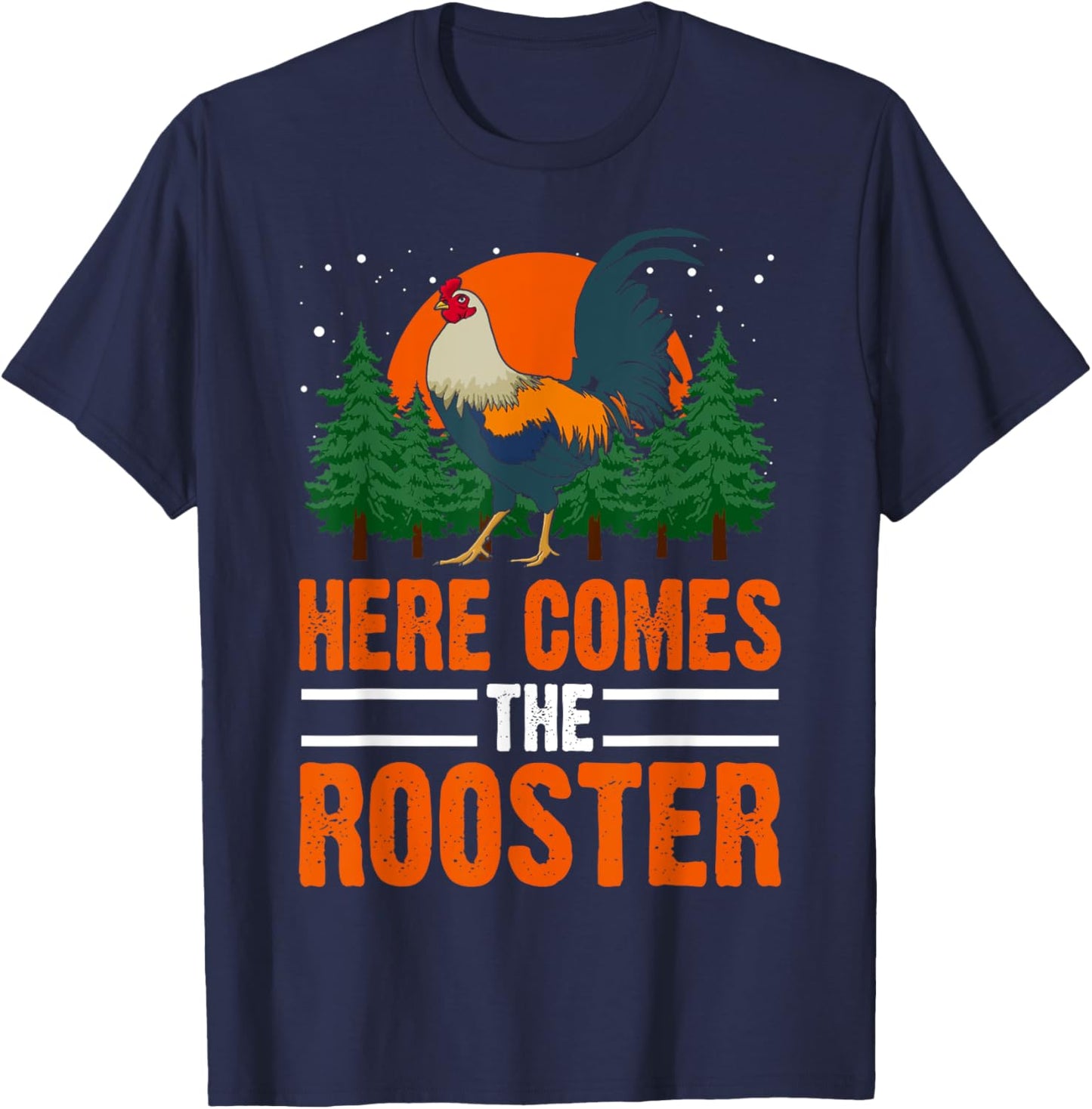 Here Comes The Rooster Shirt Chicken Lady Shirt Outfit T-Shirt - T-Shirt | Navy