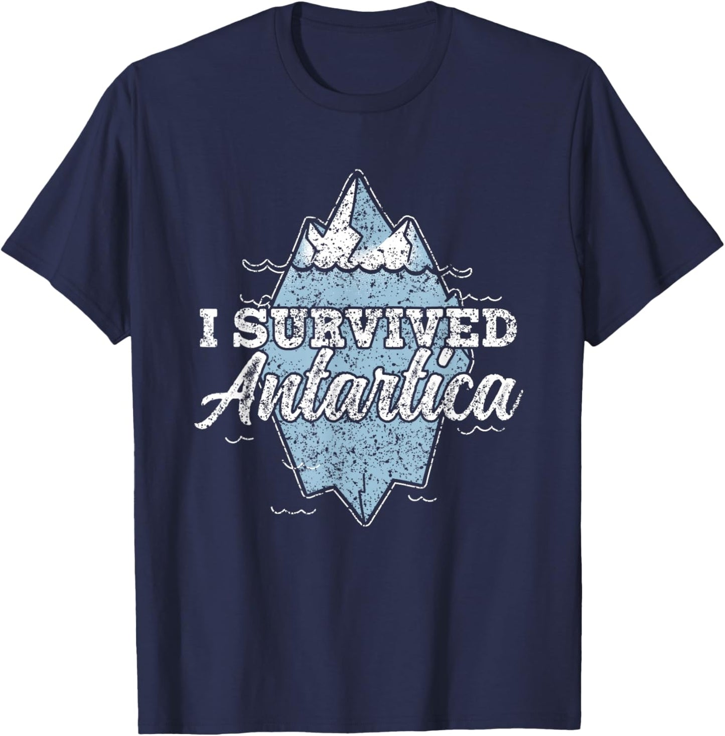 I Survived Antarctica Continent Expedition Antarctica T-Shirt - T-Shirt | Navy