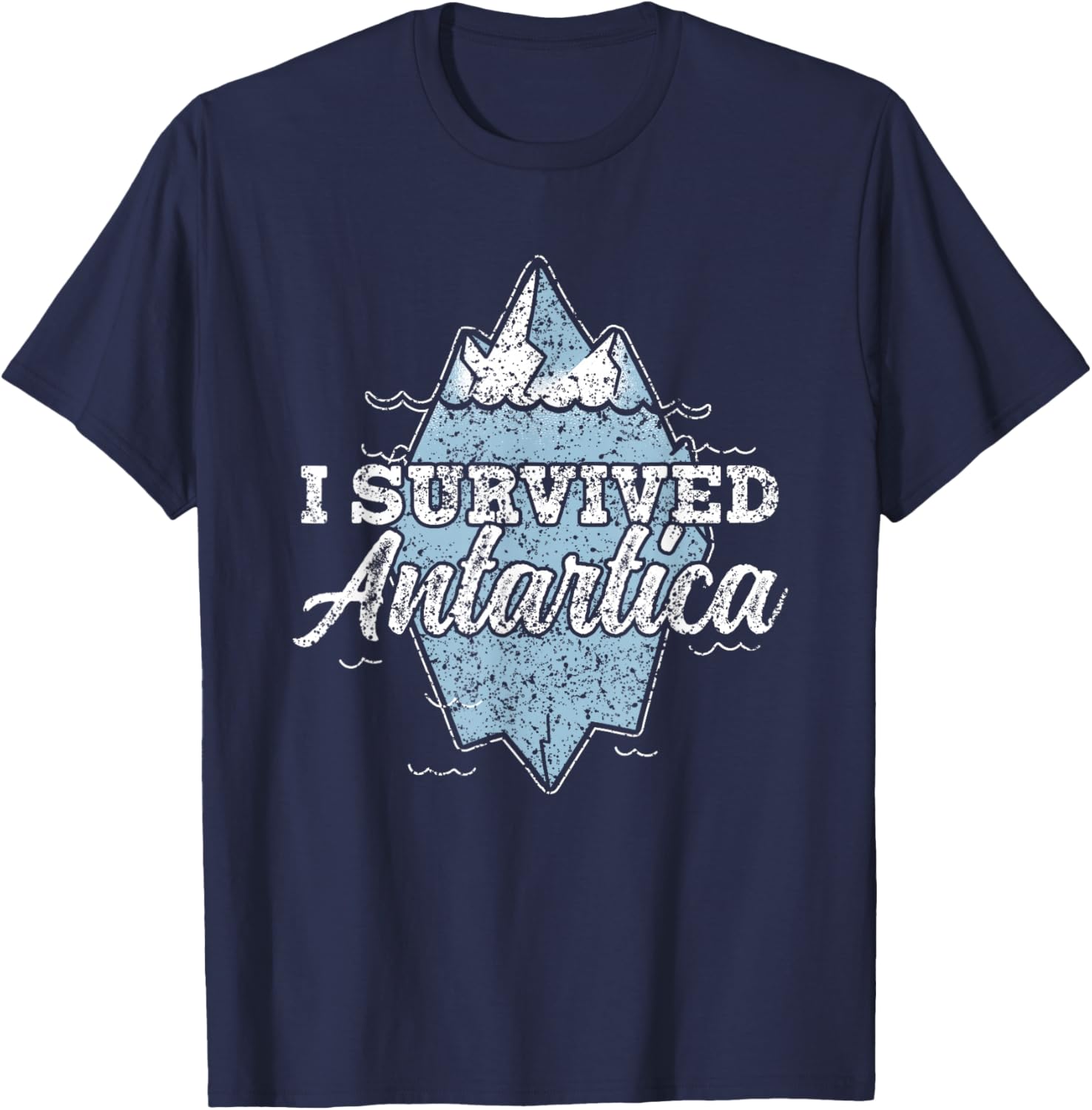 I Survived Antarctica Continent Expedition Antarctica T-Shirt - T-Shirt | Navy