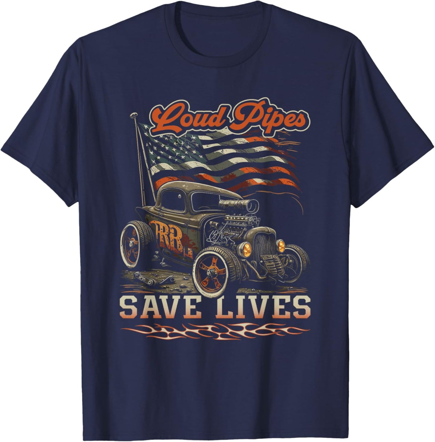 Hot Rod Rusty Car, Loud Pipes Save Lives, Patriotic Rat Rod Men T-Shirt - T-Shirt | Navy