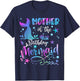 Mother Of The Birthday Mermaid Matching Family T-Shirt - T-Shirt | Navy