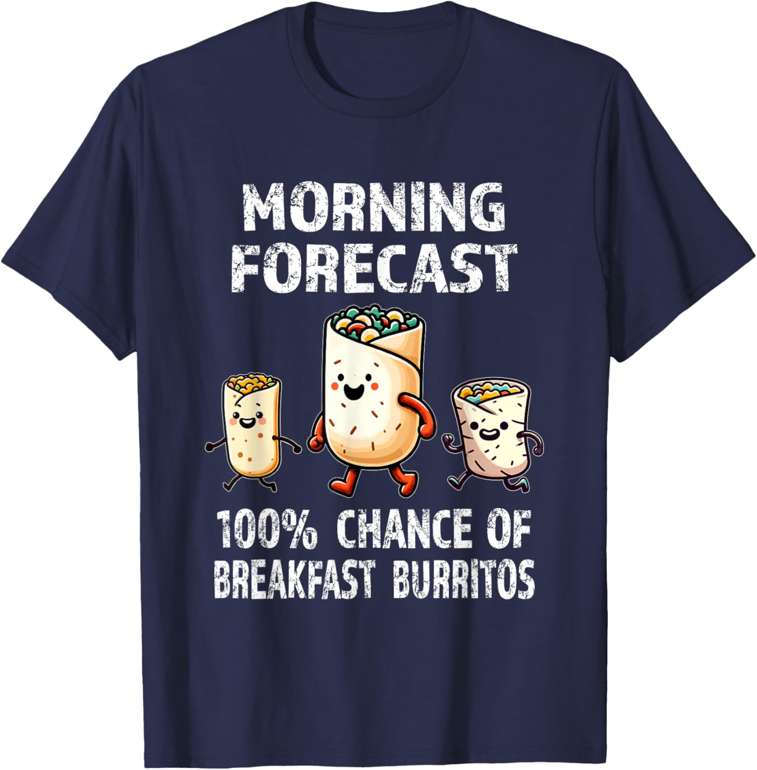 Breakfast Humor - Funny Morning Forecast Breakfast Burrito T-Shirt - T-Shirt | Navy