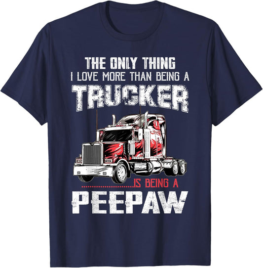 Trucker Peepaw Truck Driver Grandpa Peepaw T-Shirt - T-Shirt | Navy