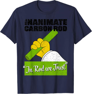 Vintage Inanimate Carbon Rod In Rod We Trust T-Shirt - T-Shirt | Navy