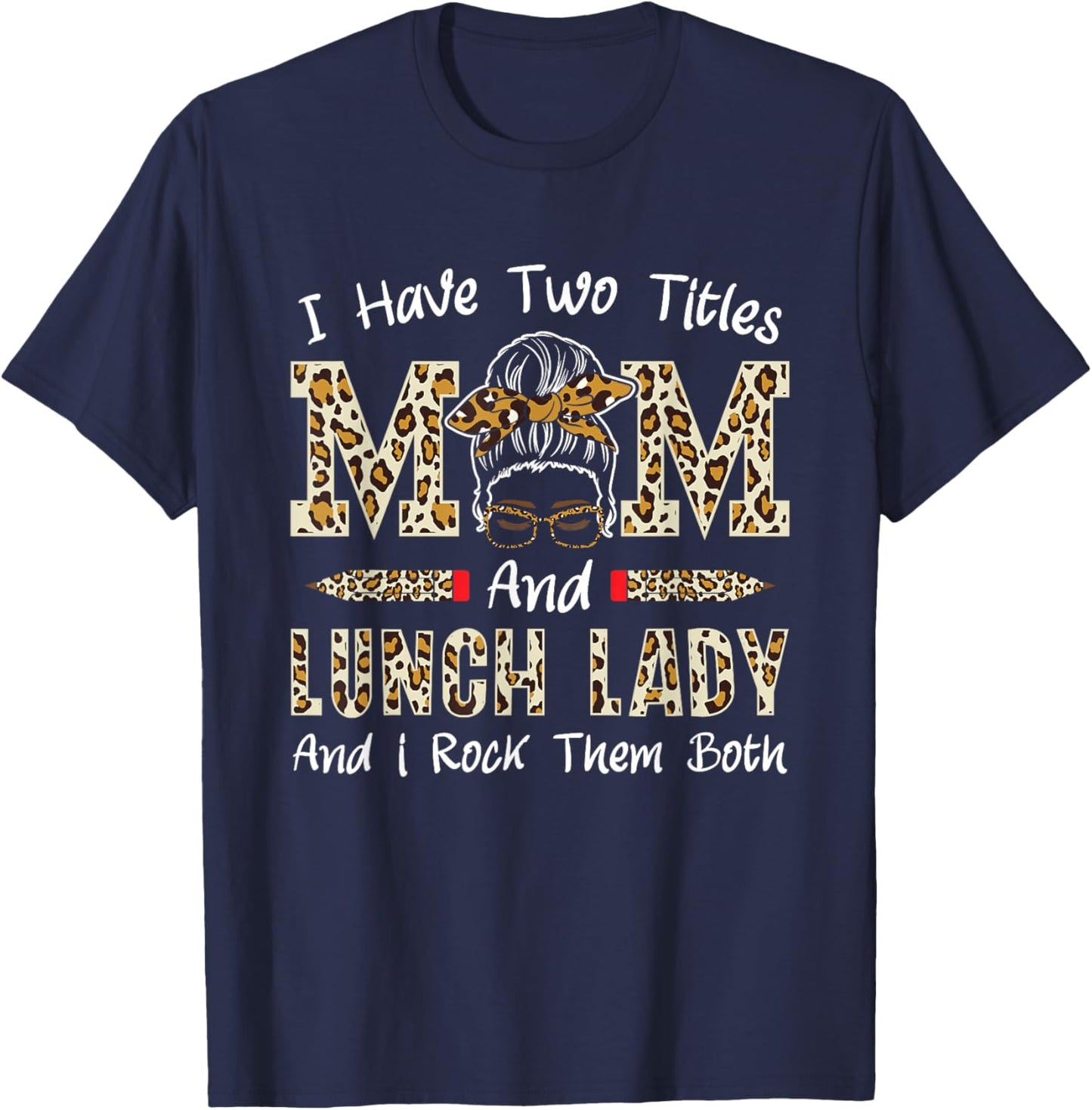 Mum and Lunch Lady Cafeteria Worker Mother's Day Lunch Lady T-Shirt - T-Shirt | Navy