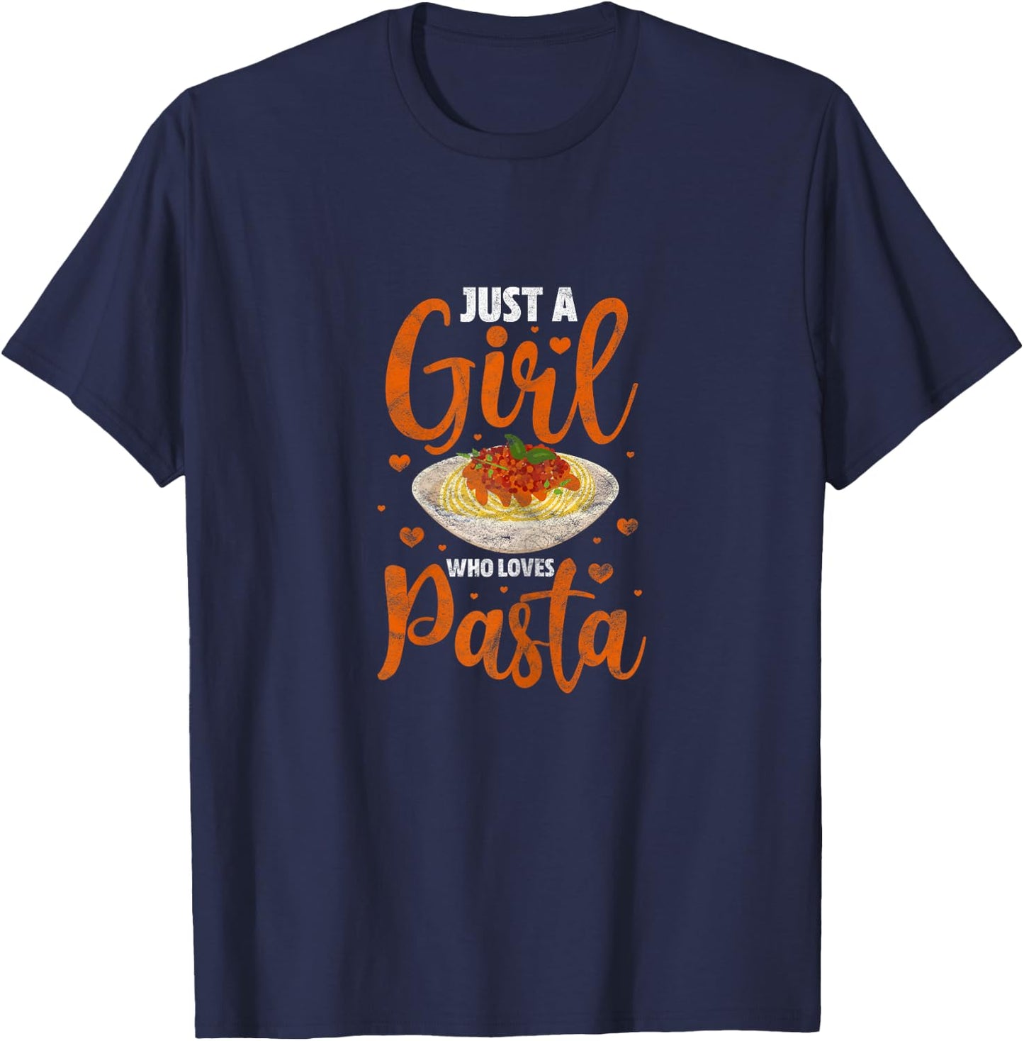 Pasta Italian Food Lover Cute Just A Girl Who Loves Pasta T-Shirt - T-Shirt | Navy