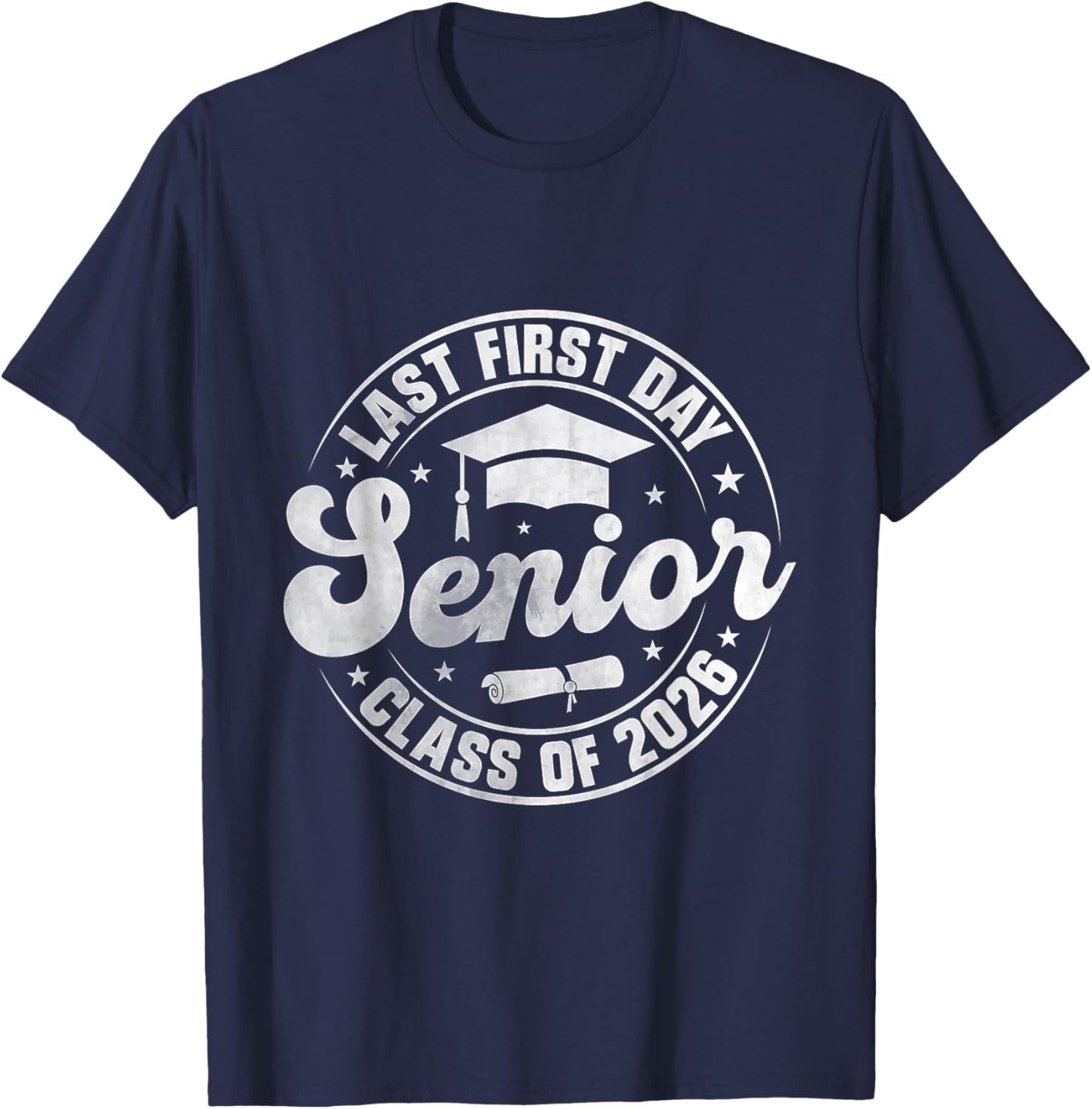 My Last First Day Senior 2026 Class of 2026 Back to School T-Shirt - T-Shirt | Navy