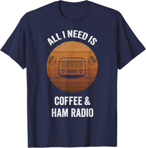 All I Need is Coffee & Ham Radio | Vintage Amateur Radio T-Shirt - T-Shirt | Navy