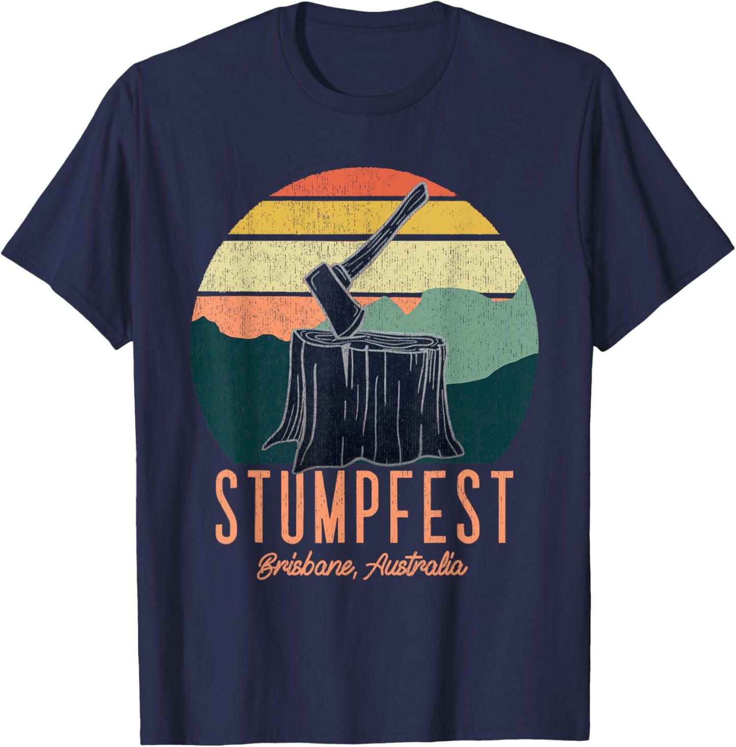 Vintage Funny Stumpfest 2024 Brisbane Get Sweaty T-Shirt - T-Shirt | Navy