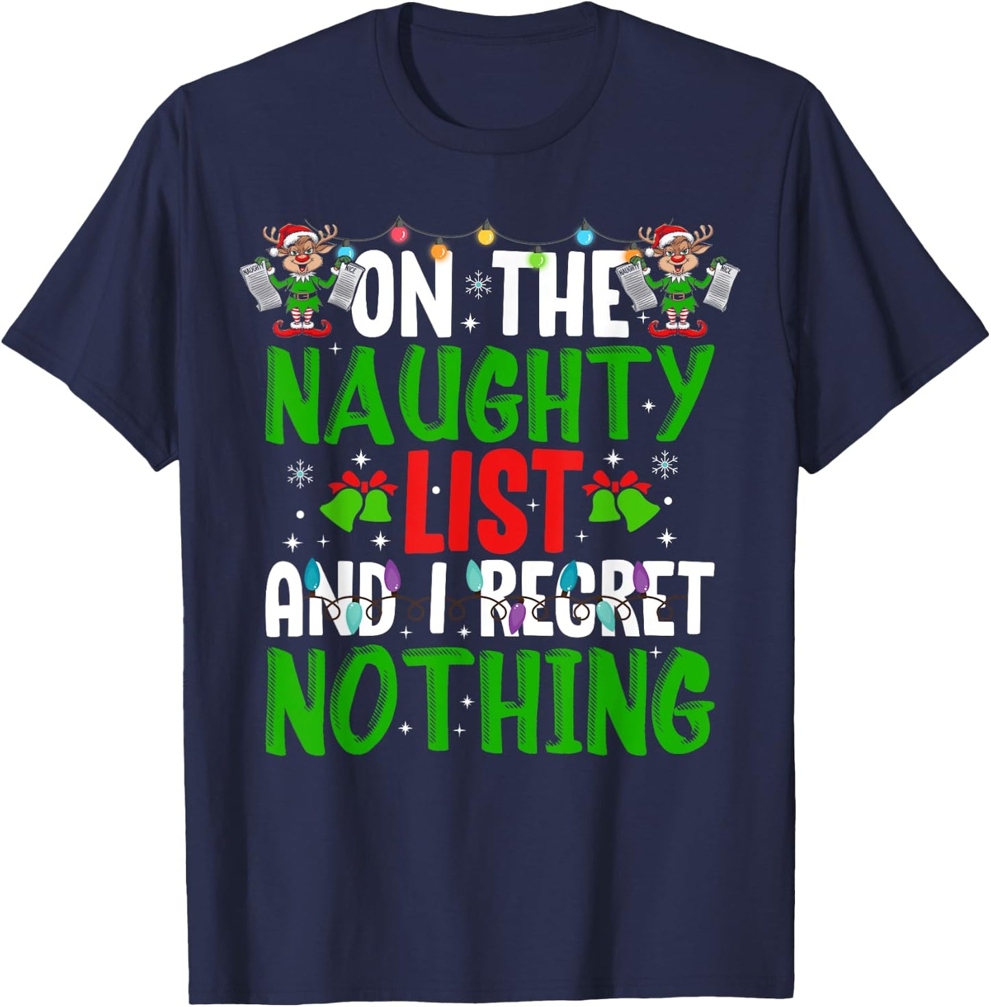 On The Naughty List And I Regret Nothing T-Shirt - T-Shirt | Navy