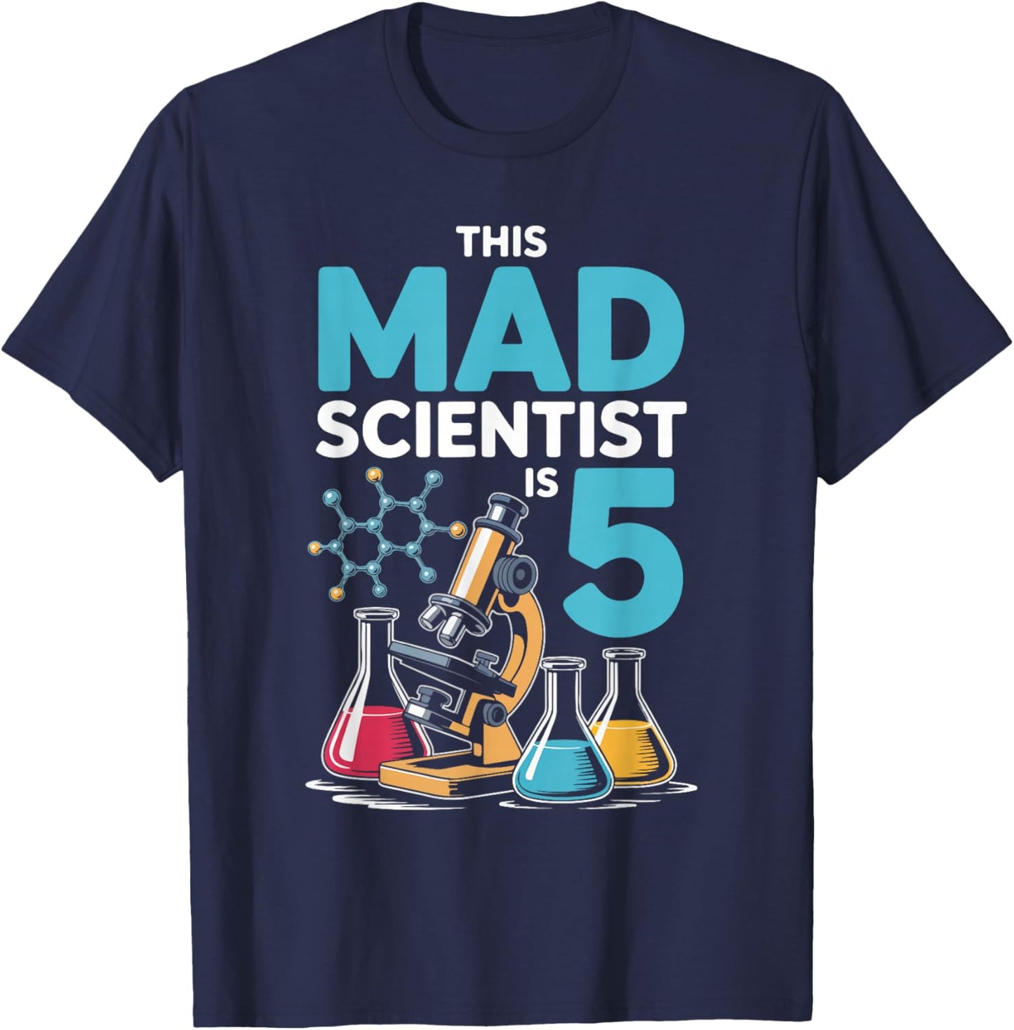 This Mad Scientist is 5 Birthday Science Fun T-Shirt - T-Shirt | Navy