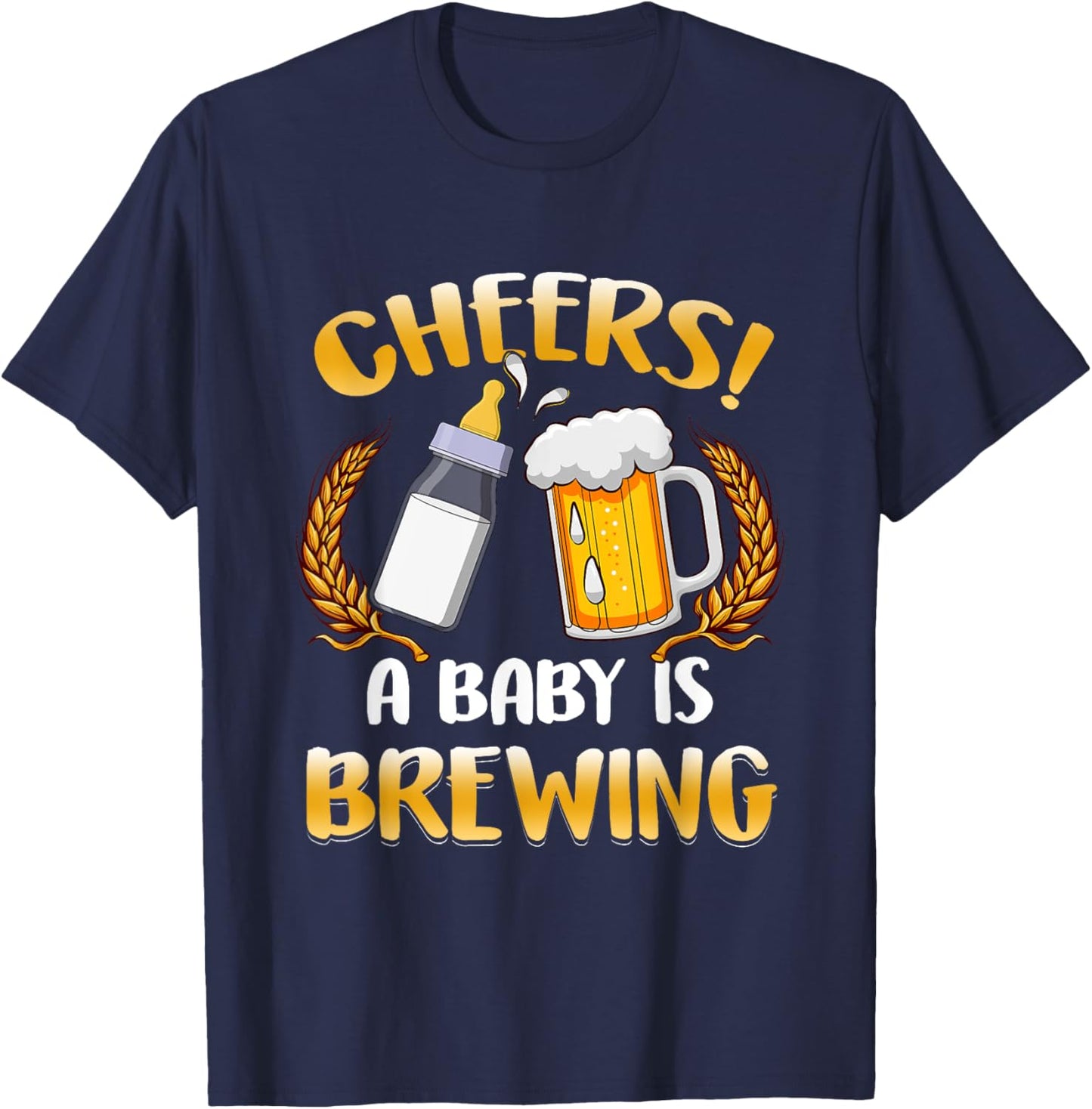Cheers A Baby Is Brewing Beer Milk Party Drinking Brewer T-Shirt - T-Shirt | Navy
