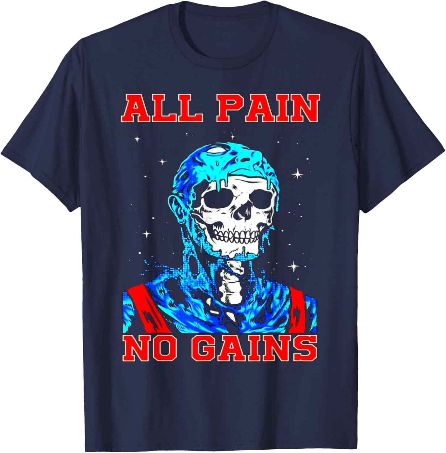 All Pain No Gains Fitness Weightlifting Bodybuilding Gym T-Shirt - T-Shirt | Navy