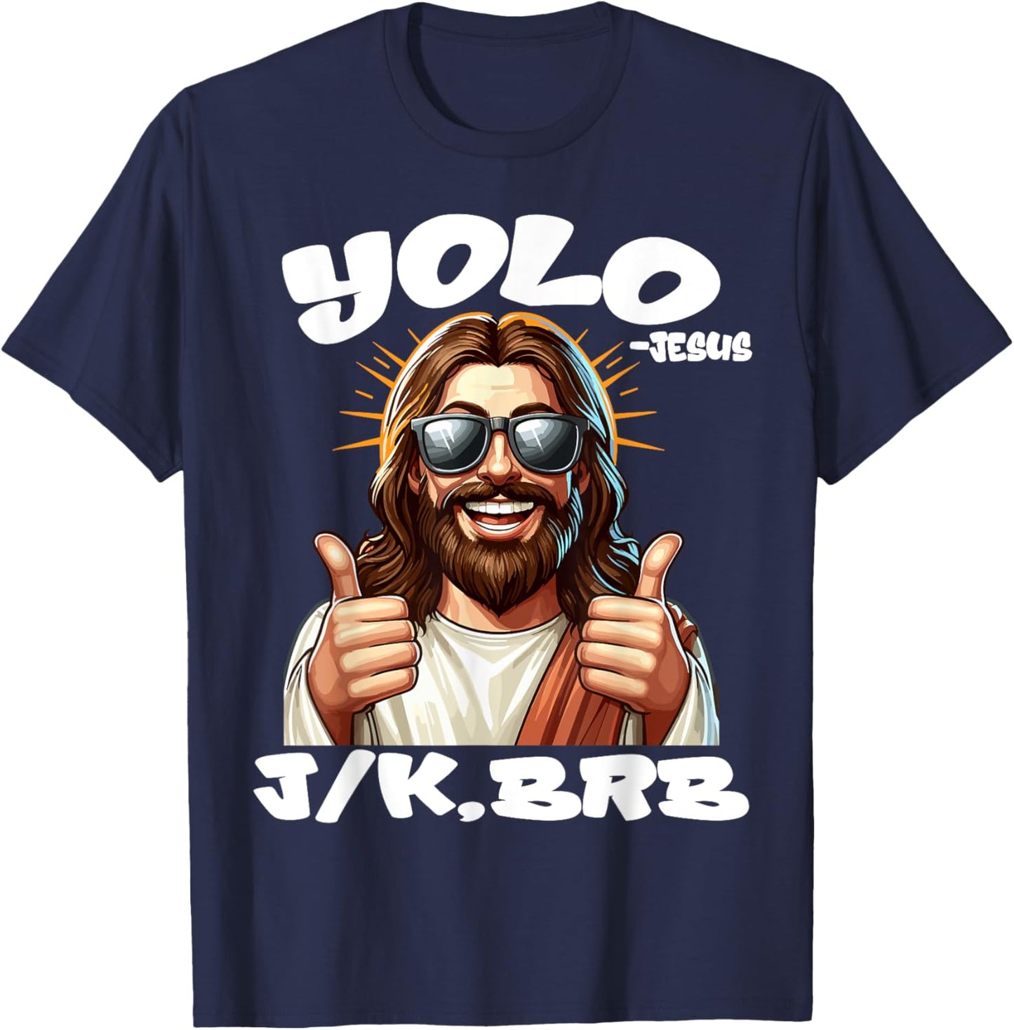 YOLO JK BRB JESUS Christians Easter Day Funny Resurrection T-Shirt - T-Shirt | Navy
