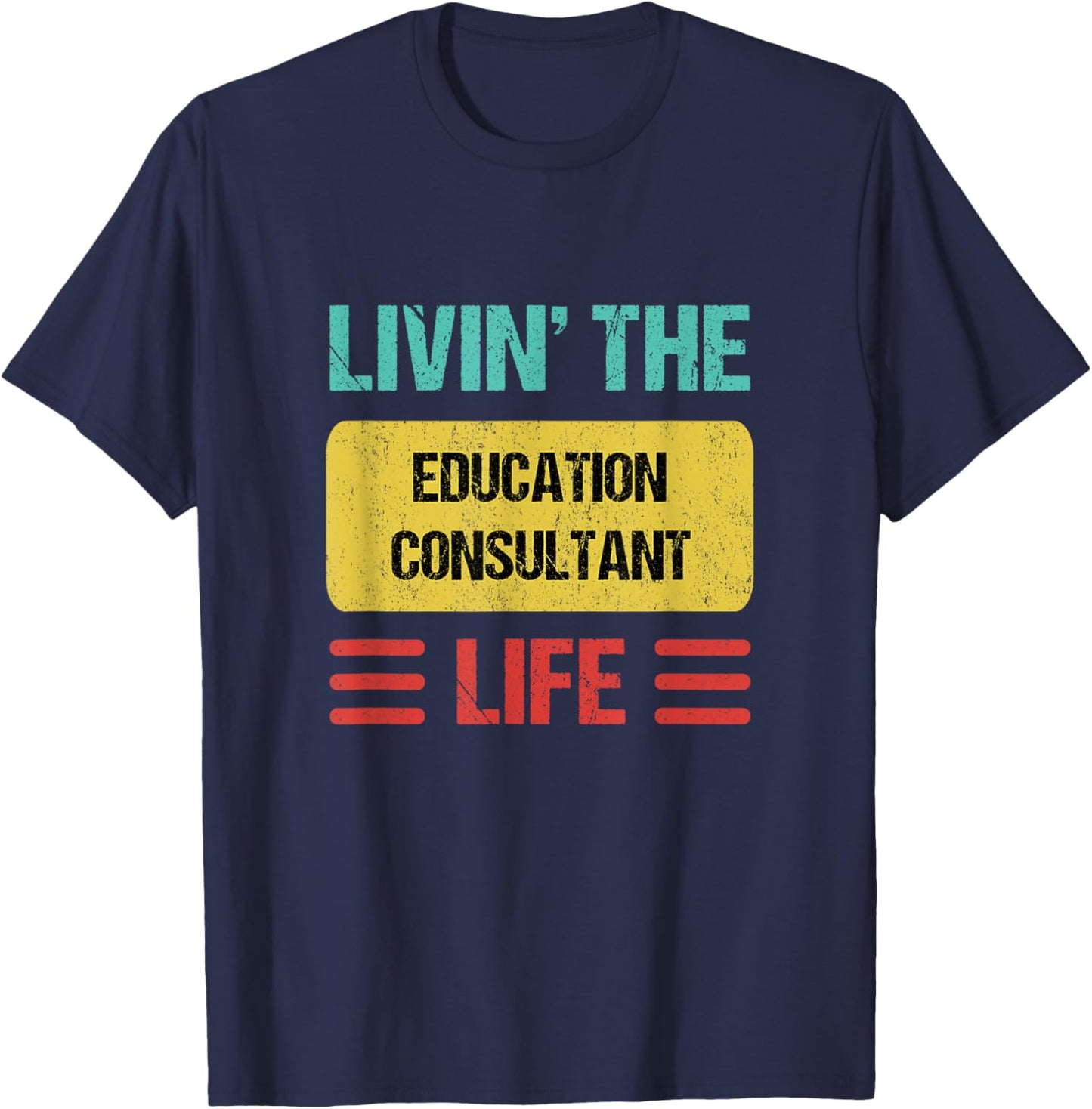 Education Consultant T-Shirt - T-Shirt | Navy