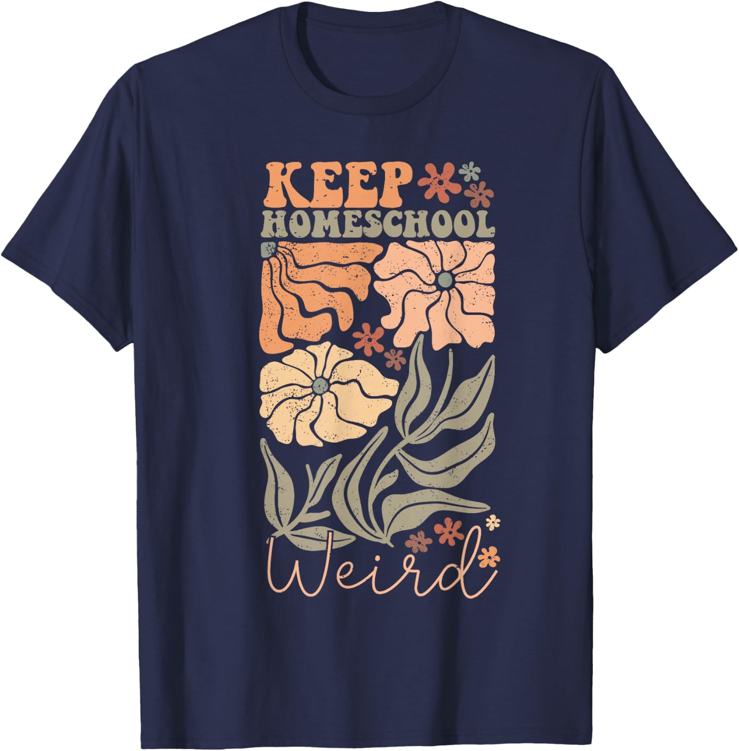 Keep Homeschool Weird Homeschool Mom Homeschool Mama T-Shirt - T-Shirt | Navy